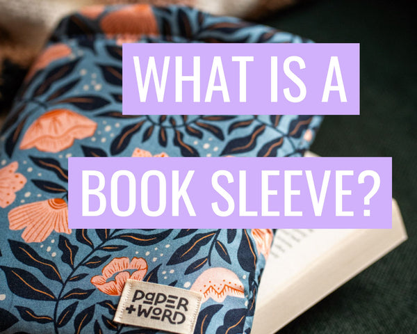 What is a book sleeve and why do you need one?