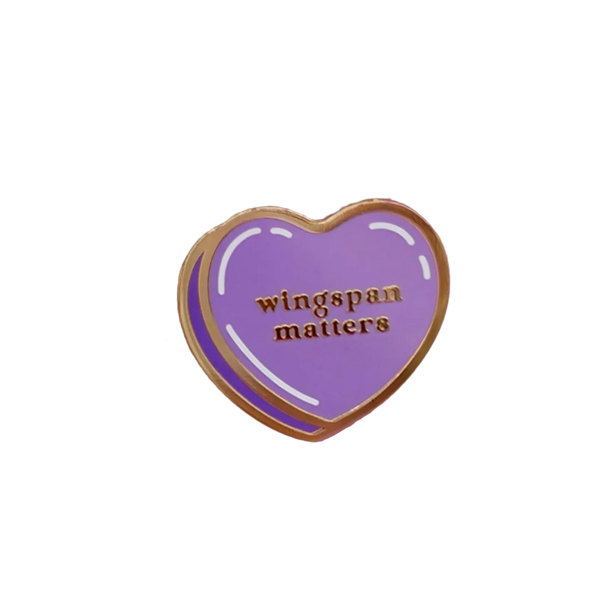 Wingspan matters enamel pin