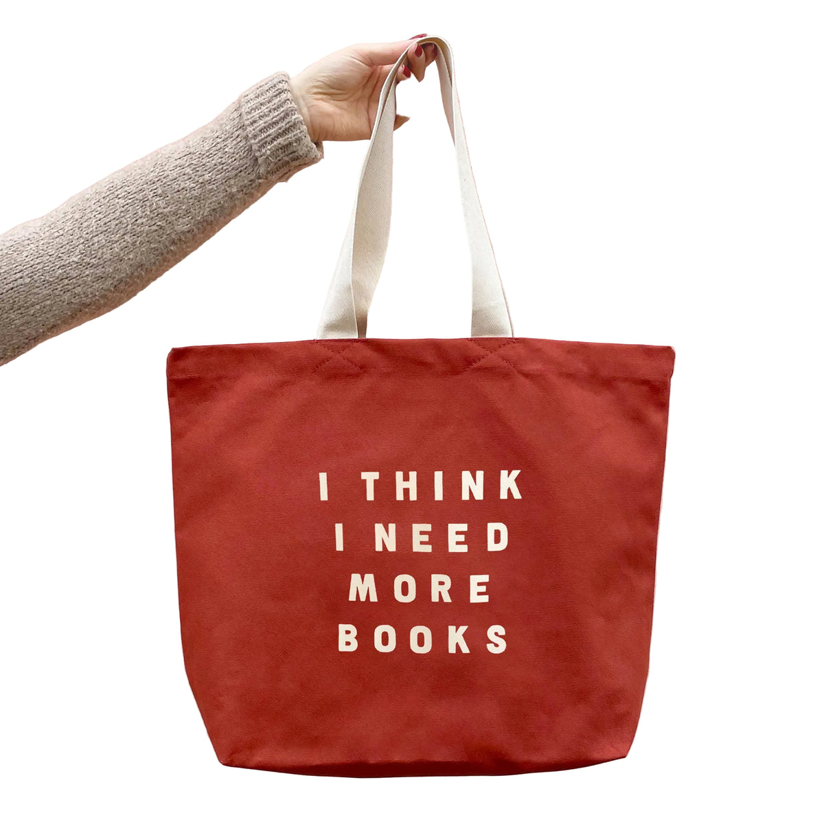 I Think I Need More Books - Rust Tote Bag