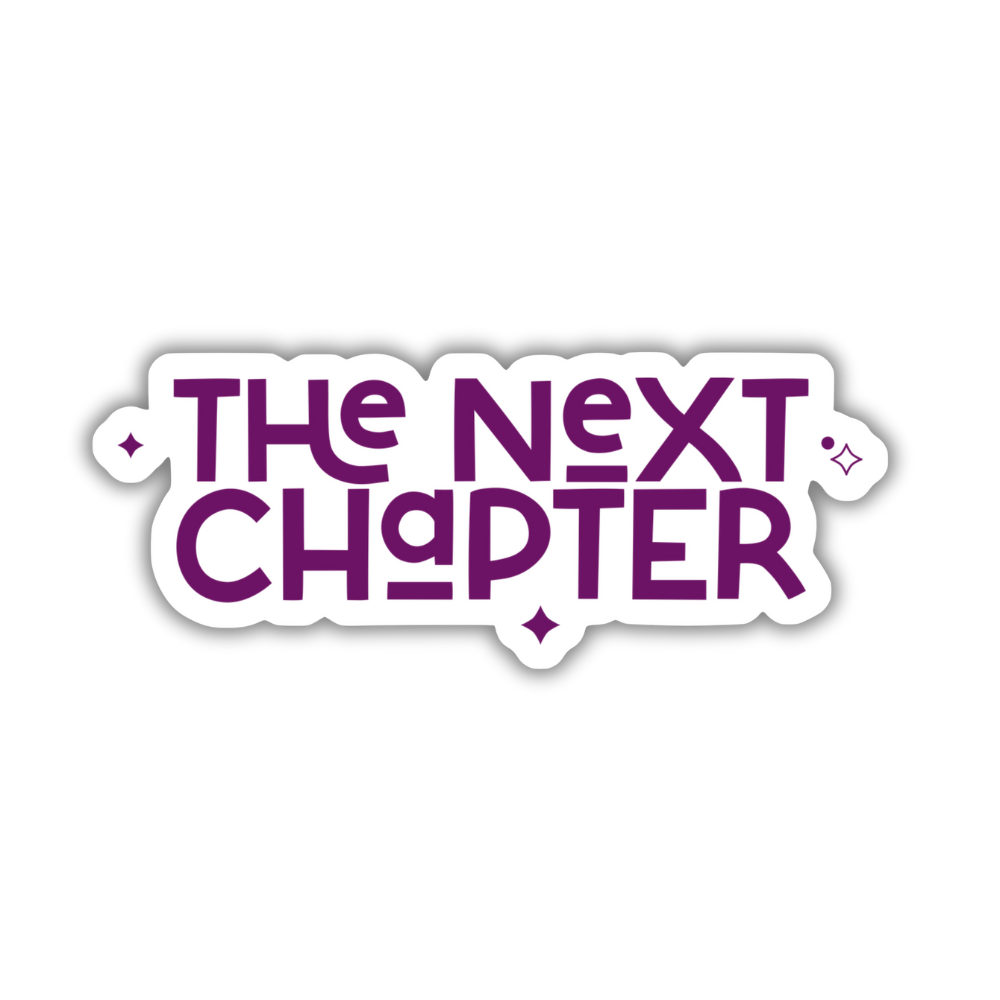 The next chapter sticker